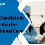 Top 10 Dentists in Mumbai for Exceptional Care